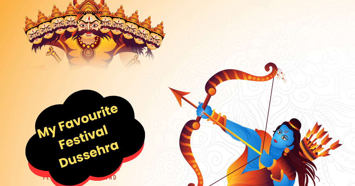 My Favourite Festival Dussehra: Mera Priya Tyohar Dussehra Essay in English
