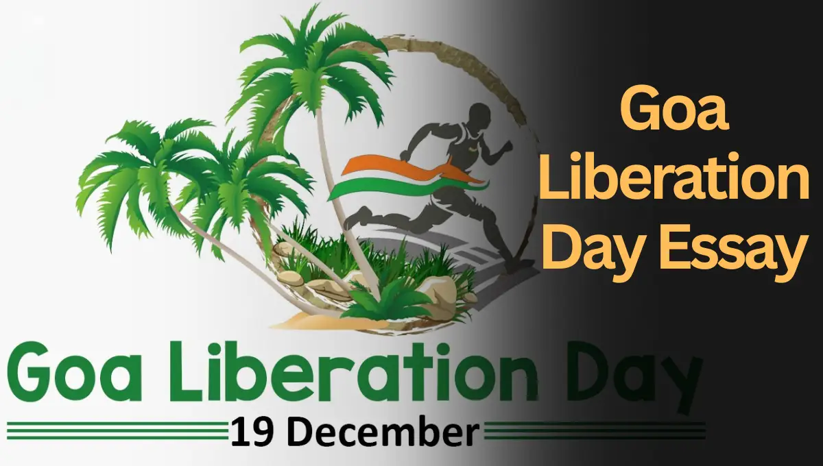 Goa Liberation Day Essay in English: A Story of Freedom and Courage