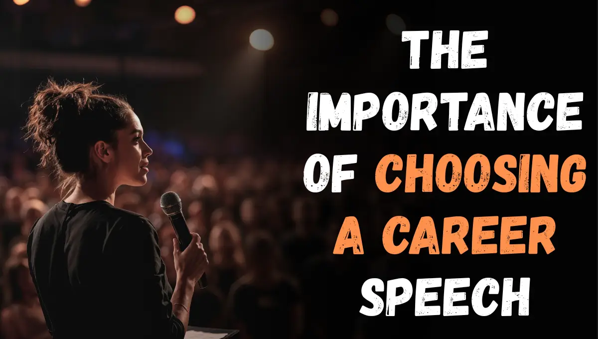 The Importance of Choosing a Career Speech in English